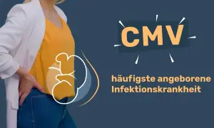 CMV: häufigste angeborene Infektionskrankheit. Ein Baby kann durch CMV infiziert werden.